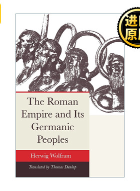 The Roman Empire and its Germanic Peoples Herwig Wolfram