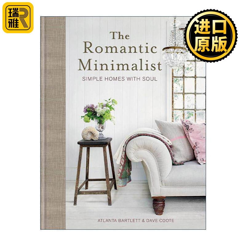 英文原版 The Romantic Minimalist 浪漫极简主义者 灵魂简约家居 室内设计空间装饰 精装 英文版 进口英语原版书籍