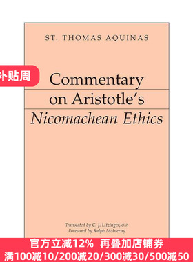 英文原版 Commentary on Aristotle's Nicomachean Ethics 亚里士多德评注系列 尼各马可伦理学 哲学 圣托马斯·阿奎纳 英文版