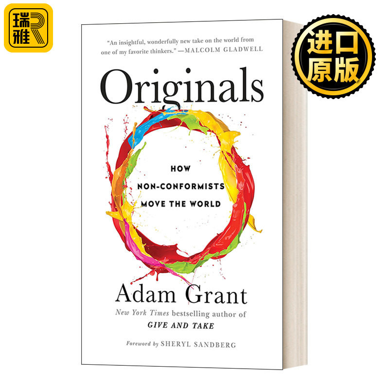 Originals: How Non-Conformists Move the World 反叛：改变世界的力量 华顿商学院最启发人心的一堂课2 精装