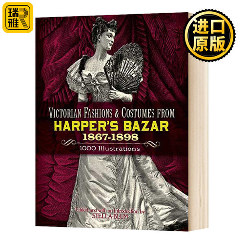 时尚芭莎里的维多利亚时尚服饰 英文原版 Victorian Fashions and Costumes from Harper's Bazar 英文版进口原版英语书籍