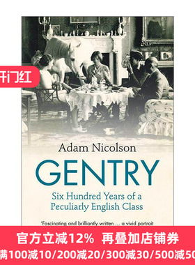 英文原版 Gentry 乡绅 独特英国阶级的六百年历史 Adam Nicolson 英文版 进口英语原版书籍