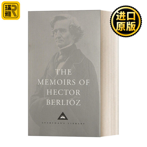 英文原版 The Memoirs of Hector Berlioz 柏辽兹回忆录 狂飙之子与十九世纪西欧文艺 Everyman精装版 英文版 进口英语原版书籍
