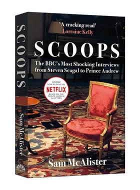 Scoops 独家新闻 BBC最令人震惊的访谈幕后 Netflix电影皇室丑闻夜原著