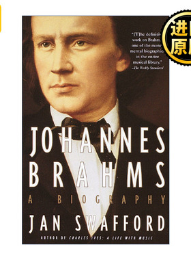 Johannes Brahms 约翰内斯·勃拉姆斯传 Jan Swafford 英文版 进口英语原版书籍