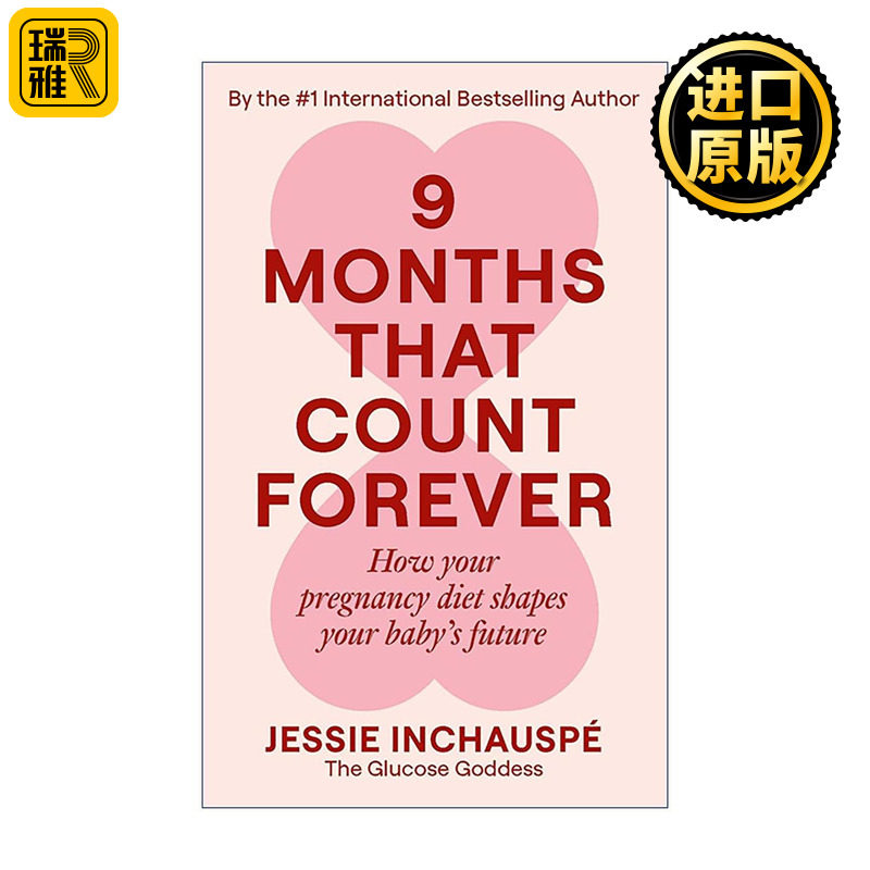 英文原版 9 Months That Count Forever 孕期控糖革命 决定宝宝一生的9个月 控糖革命作者新书 杰西·安佐斯佩 Jessie Inchauspe