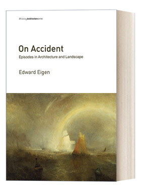 英文原版 On Accident (Writing Architecture) Edward Eigen