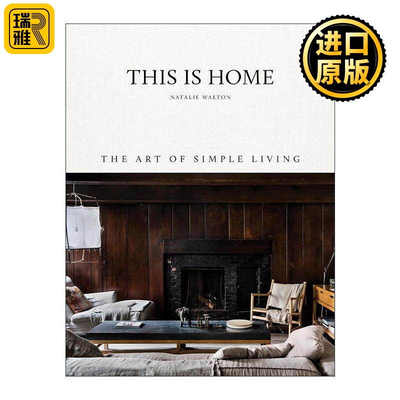 英文原版 This Is Home 这就是家 简单生活风格室内设计精装 Natalie Walton 英文版 进口英语原版书籍