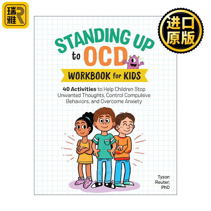 英文原版 Standing Up to OCD Workbook For Kids 儿童强迫症管理练习册 控制强迫行为 克服焦虑 心理学家Tyson Reuter 英文版