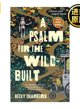 英文版小说 A Psalm for the Wild-Built 僧人与机器人的禅意故事1 精装 英文原版