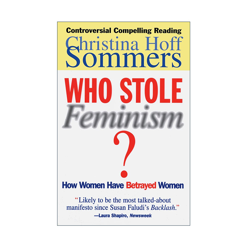 Who Stole Feminism? 谁偷走了女权主义 女人如何背叛了女人