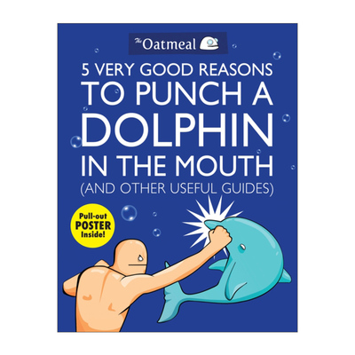 5 Very Good Reasons to Punch a Dolphin in the Mouth 英文原版