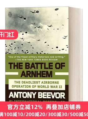 英文原版 The Battle of Arnhem 阿纳姆战役 二战中最致命的空降行动 Antony Beevor安东尼·比弗 英文版 进口英语原版书籍