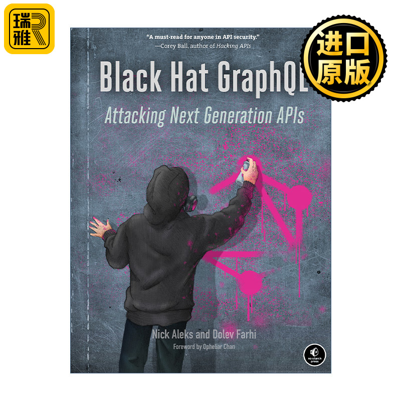 Black Hat GraphQL Graphql API Nick Aleks  黑帽 攻击下一代 计算机 网络安全 书籍/杂志/报纸 科学技术类原版书 原图主图