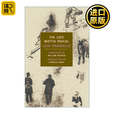 The Late Mattia Pascal (New York Review Books Classics) 已故的帕斯卡尔 Luigi Pirandello