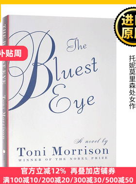 The Bluest Eye蓝色的眼睛 英文原版小说 最蓝的眼睛诺贝尔文学奖Toni Morrison托妮莫里森宠儿Beloved所罗门之歌作者进口英语书籍