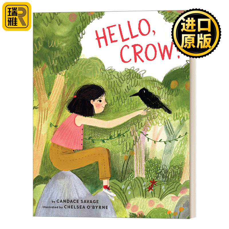 Hello, Crow 你好，乌鸦 4岁到8岁 精装儿童绘本 Candace Savage 英文原版