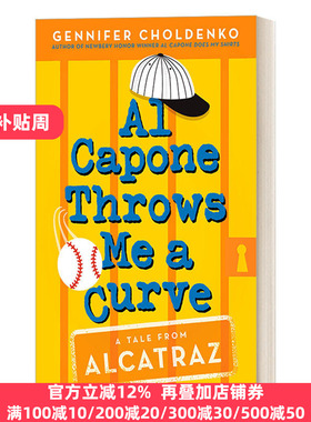英文原版Al Capone Throws Me a Curve Tales from Alcatraz01阿卡拉岛的故事01少年马修 儿童历史小说纽伯瑞奖Gennifer Choldenko