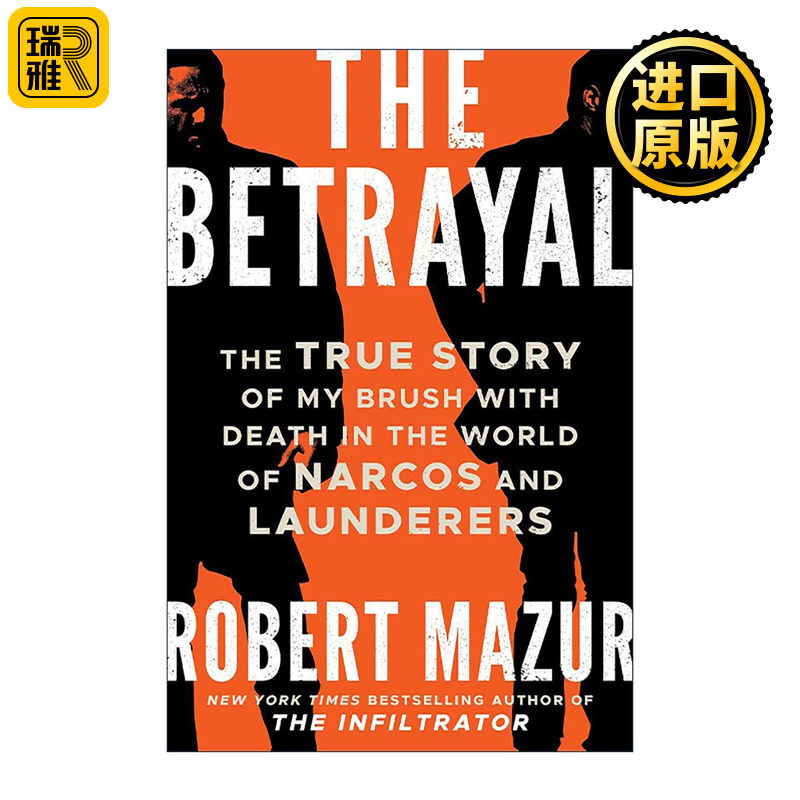 英文原版 The Betrayal 背叛 我在毒枭和洗钱世界中死里逃生的真实故事 前FBI探员回忆录 潜伏者续篇 英文版 进口英语原版书籍