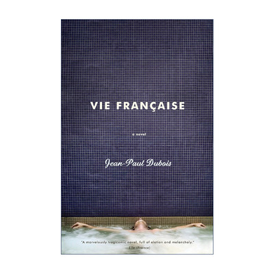 Vie Francaise 一个法国人的一生 费米娜文学奖 Jean-Paul Dubois杜波瓦