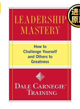 Leadership Mastery 领导力巅峰 如何挑战自己和他人实现卓越 戴尔卡内基训练