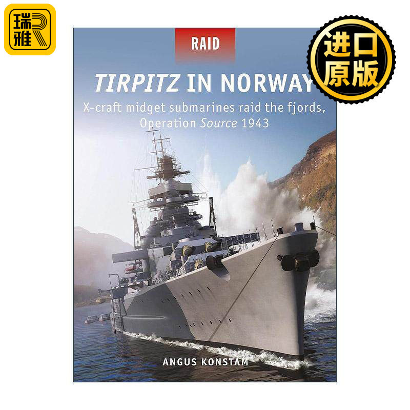 英文原版 Tirpitz in Norway 二战水源行动 突袭提尔皮茨号战列舰1943 战争突袭系列 英文版 进口英语原版书籍