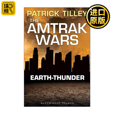 The Amtrak Wars: Earth-Thunder 美铁之战6 大地惊雷 帕特里克•蒂利科幻系列小说