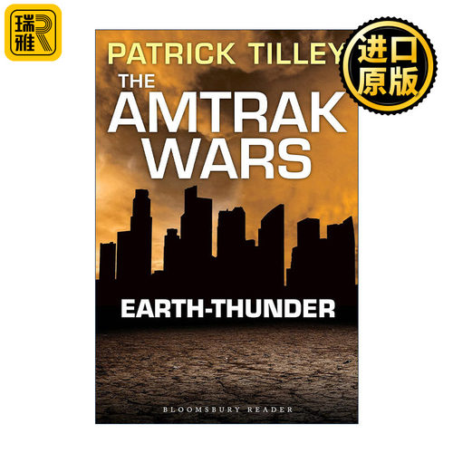 The Amtrak Wars: Earth-Thunder 美铁之战6 大地惊雷 帕特里克•蒂利科幻系列小说