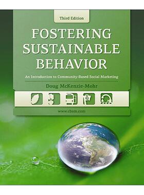 英文原版 Fostering Sustainable Behavior 培养可持续行为 以社区为基础的社会营销导论 第三版 英文版 进口英语原版书籍