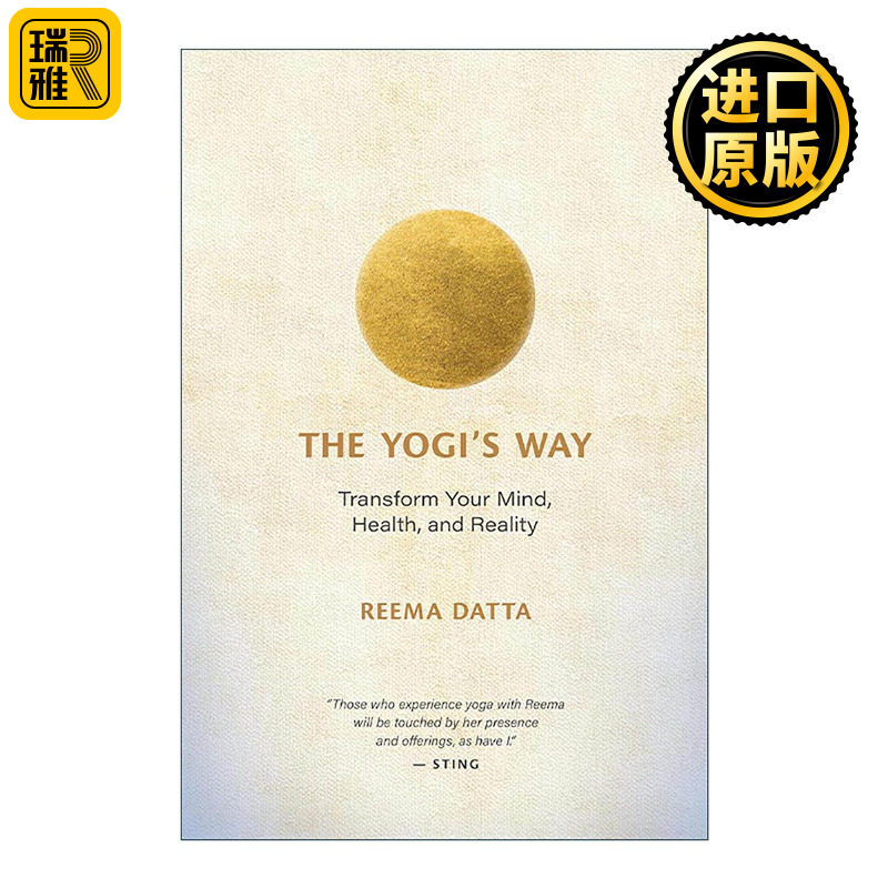 英文原版 The Yogi’s Way 瑜伽之道 转变你的思想 健康和现实 冥想 Reema Datta 英文版 进口英语原版书籍