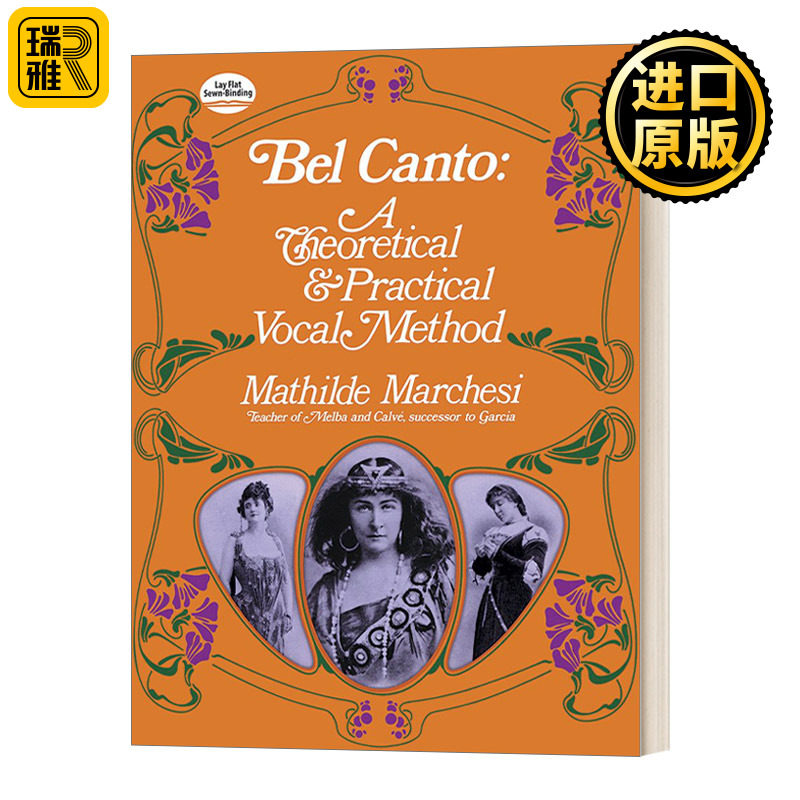 Bel Canto: A Theoretical and Practical Vocal Method  美声唱法:一种理论与实践的声乐方法