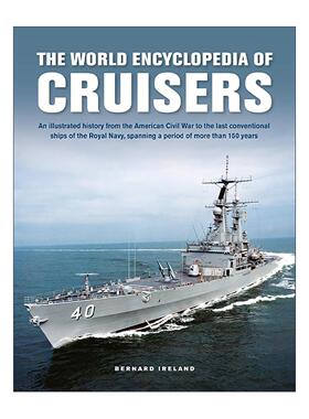 英文原版 The World Encyclopedia of Cruisers 世界巡洋舰百科 从美国内战到英国皇家海军*后一代常规巡洋舰的图鉴史 精装 英文版
