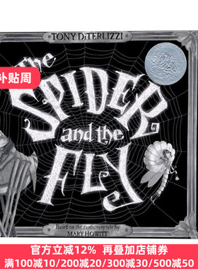 英文原版 Spider and the Fly 蜘蛛和苍蝇 凯迪克奖绘本 10周年纪念 精装 英文版 Mary Howitt , Tony Diterlizzi进口英语原版书籍