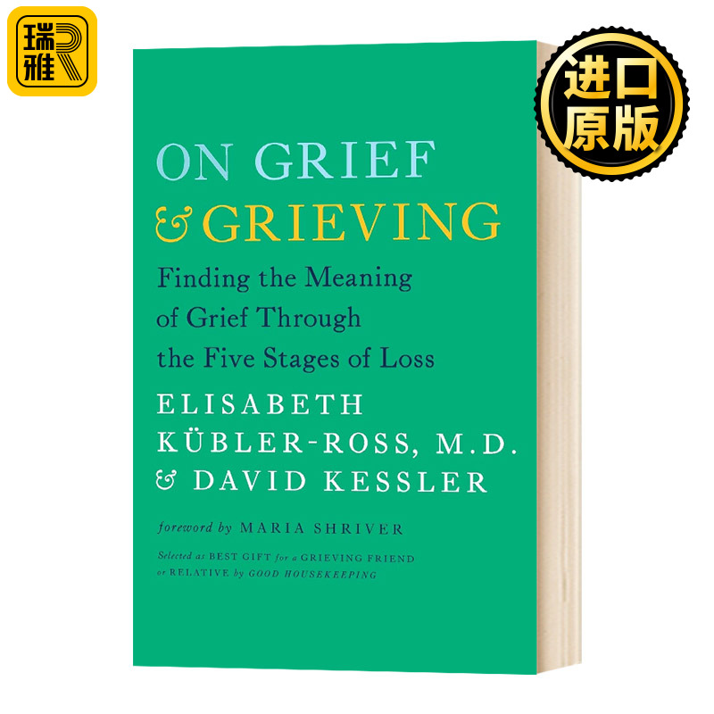 论悲伤与悲痛On Grief and Grieving Finding the Meaning of Grief Through the Five Stages of Loss英文原版进口英语书