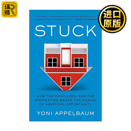 英文原版 Stuck 陷入困境 特权和有产阶层如何打破美国机会的引擎 Yoni Appelbaum 英文版 进口英语原版书籍