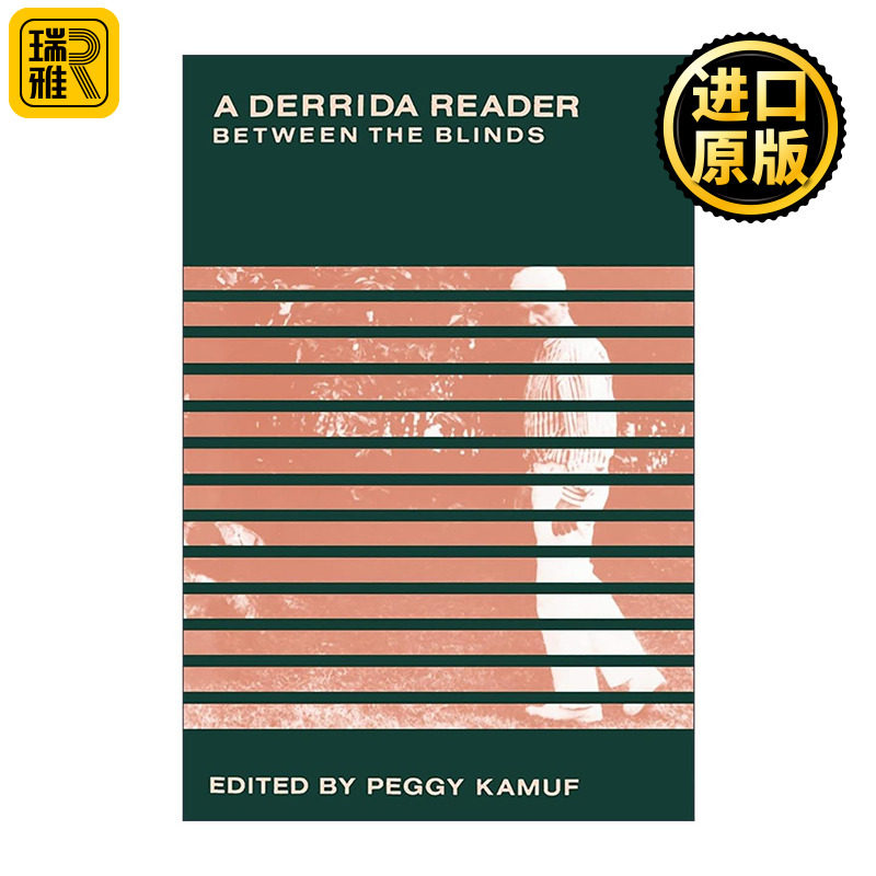 英文原版 A Derrida Reader 雅克·德里达读本 在百叶窗之间 哲学 哥伦比亚大学出版社 英文版 进口英语原版书籍