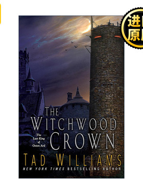 英文原版 The Witchwood Crown Last King of Osten Ard Book 1 最后的君王 卷一 巫木王冠 回忆 悲伤与荆棘作者Tad Williams