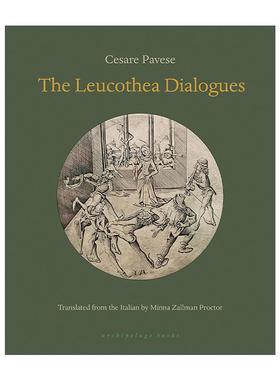英文原版 The Leucothea Dialogues 与琉喀对话 切萨雷·帕韦泽 英文版 进口英语原版书籍