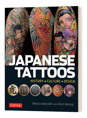 日本纹身 历史 文化与设计 英文原版 Japanese Tattoos 刺青设计 日本文化 英文版 Ashcraft, Brian 进口艺术英语原版书籍