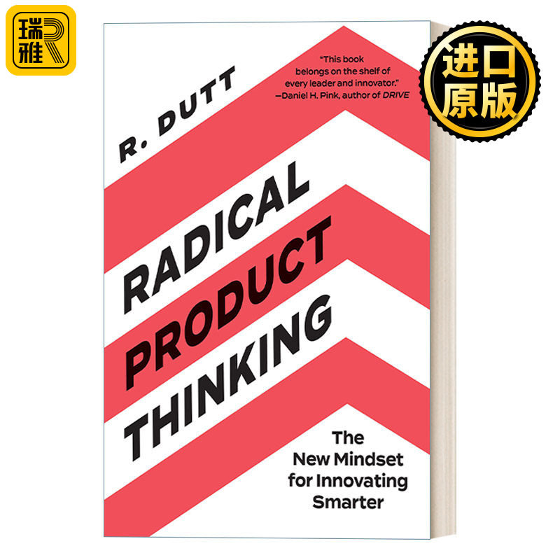 Radical Product Thinking 激进的产品思维：智能创新的新思维模式 战略策划 商业管理发展 Radhika Dutt
