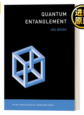 英文原版 Quantum Entanglement The MIT Press Essential Knowledge series 量子纠缠 MIT新概念丛书 Jed Brody 英文版 进口书