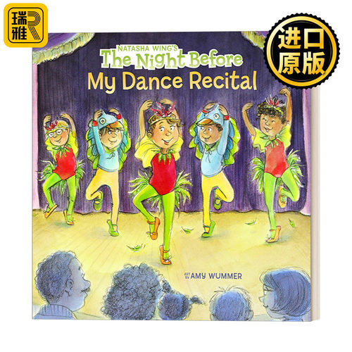 The Night Before My Dance Recital 我舞会的前一晚 3-7岁儿童艺术主题绘本 Natasha Wing
