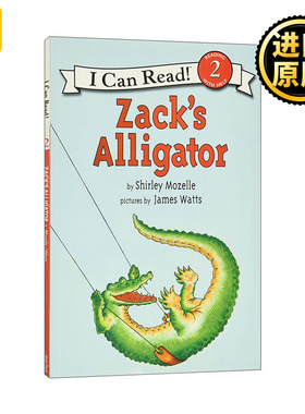 英文版 Zack's Alligator 扎克的鳄鱼 汪培珽第四阶段书单 I Can Read 2分级阅读 英文原版