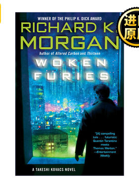 Woken Furies (Takeshi Kovacs 03) 怒火重燃 科瓦奇三部曲03 Richard K. Morgan理查德·摩根