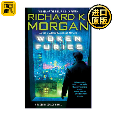 Woken Furies (Takeshi Kovacs 03) 怒火重燃 科瓦奇三部曲03 Richard K. Morgan理查德·摩根