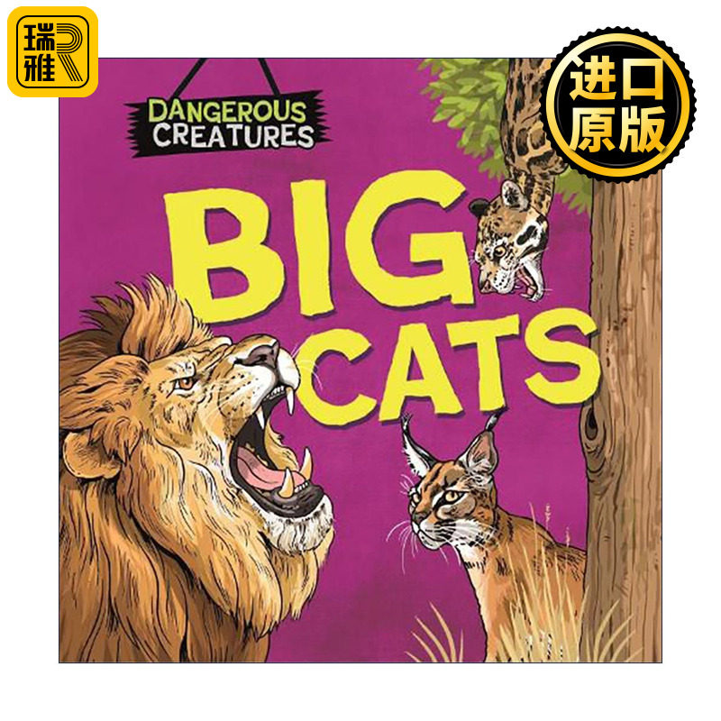 英文原版 Dangerous Creatures: Big Cats 危险生物 大型猫科动物 儿童科普百科绘本精装 英文版 进口英语原版书籍