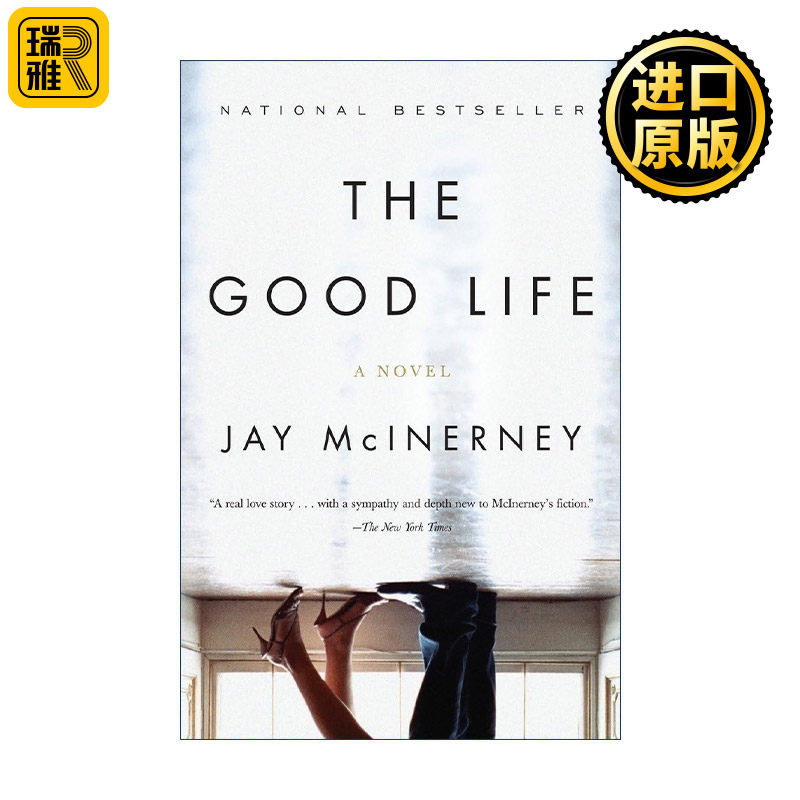 The Good Life (Vintage Contemporaries) 美好生活 心理小说 如此灿烂,这个城市作者Jay McInerney