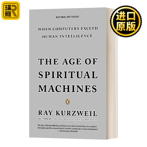英文原版 The Age of Spiritual Machines 精神机器时代 计算机超越人类智能 英文版 Ray Kurzweil 进口英语原版书籍