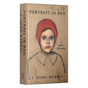 红衣肖像 游记 Portrait Red 英文版 书籍 英文原版 精装 对巴黎 John 痴迷 进口英语原版 Harris