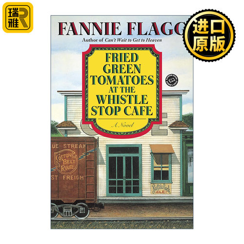Fried Green Tomatoes at the Whistle Stop Cafe 油炸绿番茄 Fannie Flagg